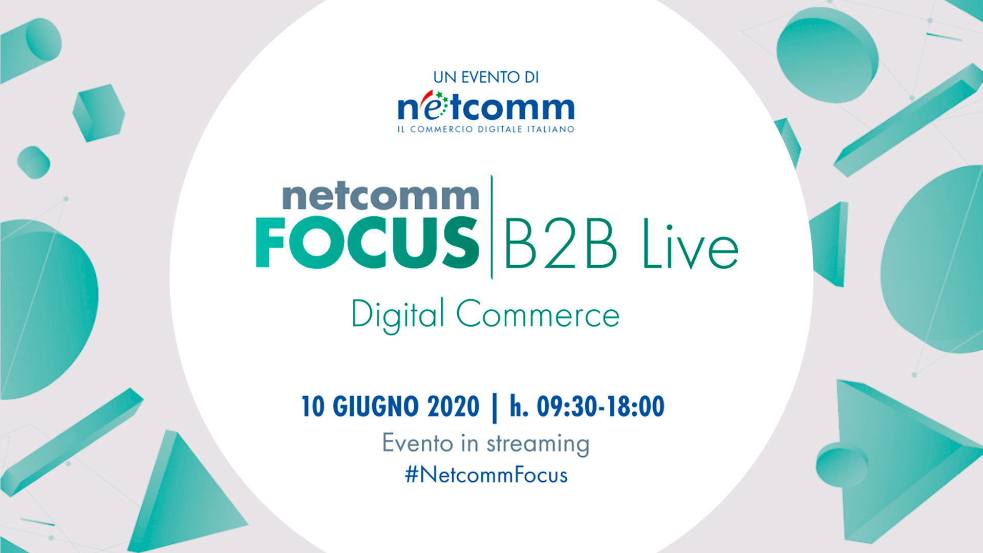 Evento di Nettcomm Digital Commerce, 10 Giugno 2020, evento in streaming