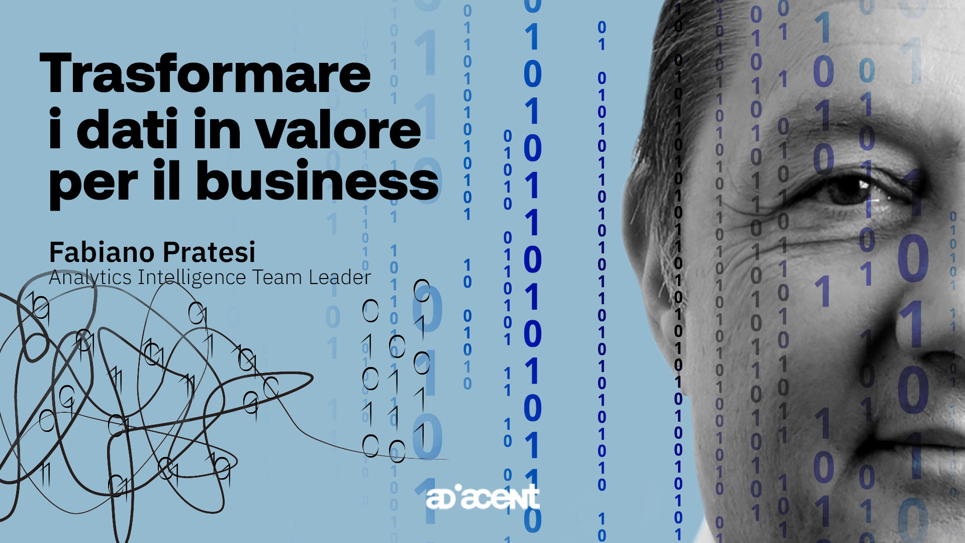 Trasformare i dati in valore per il business, Fabiano Pratesi Analytics Intelligence Team Leader, sequenza di 01 e volto sullo sfondo