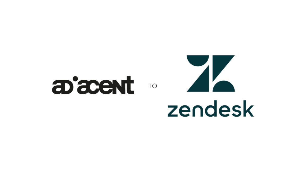 Adiacent TO Zendesk