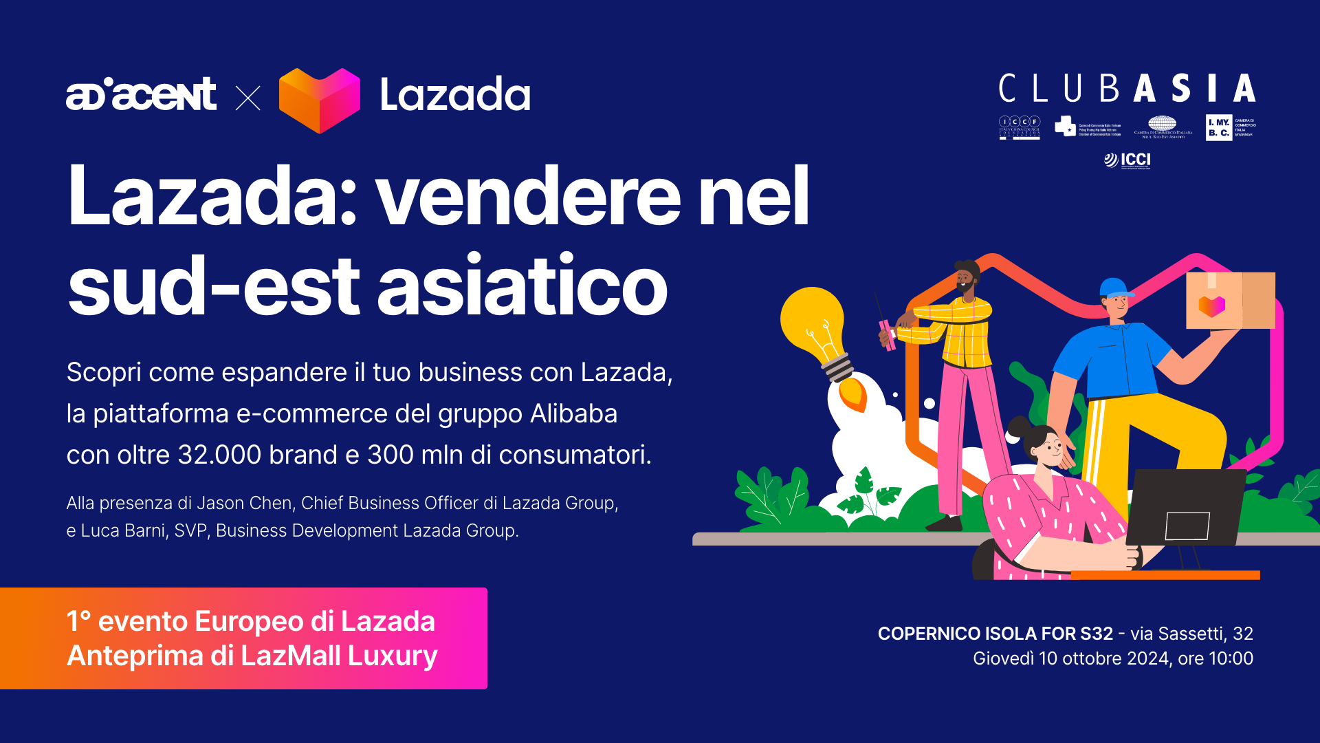 Adiacent x Lazada, Lazada: vendere nel sud-est asiatico. Scopri come espandere il tuo business con Lazada la piattaforma e-commerce del gruppo Alibaba con oltre 32.000 brand e 300 mln di consumatori.