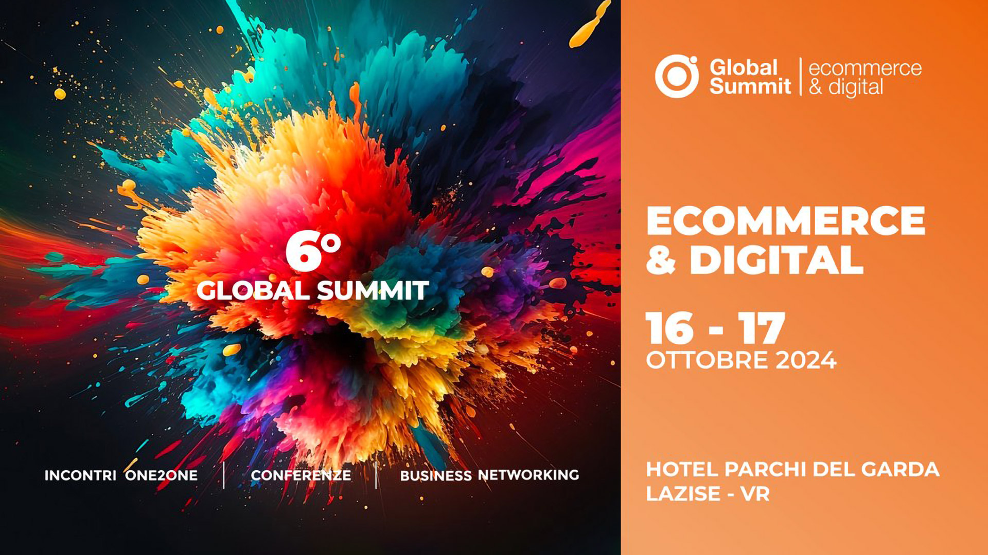 pannello grafico: 6° Global Summit, Ecommerce & Digital 16-17 Ottobre 2024, Hotel Parchi del Garda Lazise (VR). Incontri, Conferenze, Business Networking