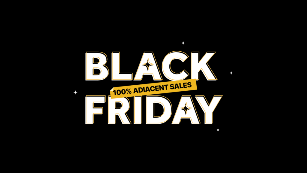 Black Friday 100% Adiacent Sales su fondo nero