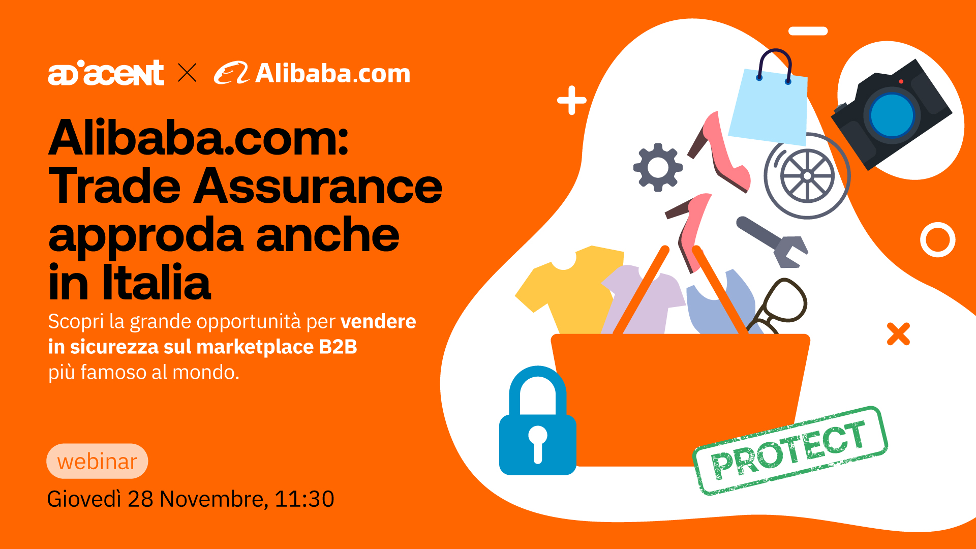 Alibaba.com: Trade Assurance approda anche in Italia. Scopri la grande opportunità per vendere in sicurezza sul marketplace B2B più famoso al mondo. Giovedì 28 Novembre 11:30